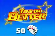 TENS OR BETTER 50 HAND?v=6.0